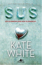 Sus - Kate White E-Kitap İndir