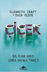 Çiçek - Elizabeth Craft, Shea Olsen E-Kitap İndir