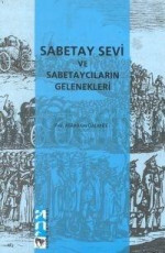 Sabetay Sevi ve Sabetaycıların Gelenekleri - Abraham Galante E-Kitap İndir