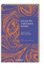 İslam’da Tartışma Adabı - Abdulfettah Ebu Gudde E-Kitap İndir