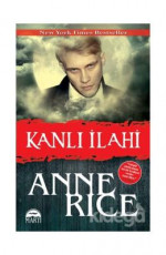 Kanlı İlahi - Anne Rice E-Kitap İndir