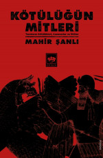 Kötülüğün Mitleri - Mahir Şanlı E-Kitap İndir