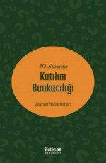 40 Soruda Katılım Bankacılığı - Zeyneb Hafsa Orhan E-Kitap İndir