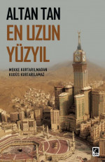 En Uzun Yüzyıl - Altan Tan, Abdullah Yusufoğlu (Editör), Ömer Faruk Yıldız (Tasarımcı) E-Kitap İndir