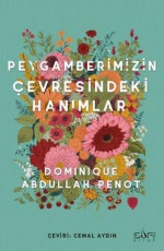 Peygamberimizin Çevresindeki Hanımlar - Dominique Abdullah Penot E-Kitap İndir