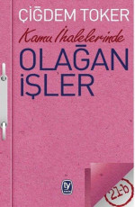 Kamu İhalelerinde Olağan İşler - Çiğdem Toker, Ayşegül Çakan (Editör), Erkal Yavi (Tasarımcı) E-Kitap İndir