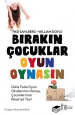 Bırakın Çocuklar Oyun Oynasın - Pasi Sahlberg, William Doyle, Nazende Didem Ünalçın (Editör) E-Kitap İndir