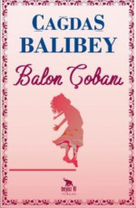 Balon Çobanı - Çağdaş Balıbey E-Kitap İndir