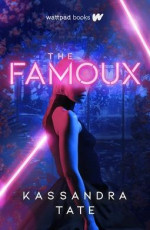 The Famoux - Kassandra Tate E-Kitap İndir