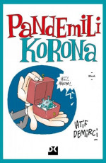 Pandemili Korona - Latif Demirci, Sema Çubukçu (Editör) E-Kitap İndir