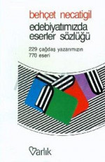 Edebiyatımızda Eserler Sözlüğü - Behçet Necatigil E-Kitap İndir