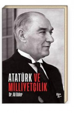 Atatürk ve Milliyetçilik - Ali Güler E-Kitap İndir