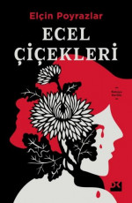 Ecel Çiçekleri - Elçin Poyrazlar, Hülya Balcı (Editör) E-Kitap İndir