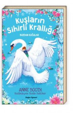 Kuşların Sihirli Krallığı - Anne Booth E-Kitap İndir