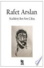 Kadıköy’den Son Çıkış - Rafet Arslan E-Kitap İndir