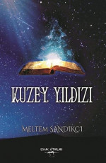 Kuzey Yıldızı - Meltem Sandıkçı E-Kitap İndir