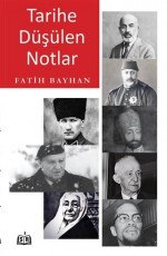 Tarihe Düşülen Notlar - Fatih Bayhan E-Kitap İndir